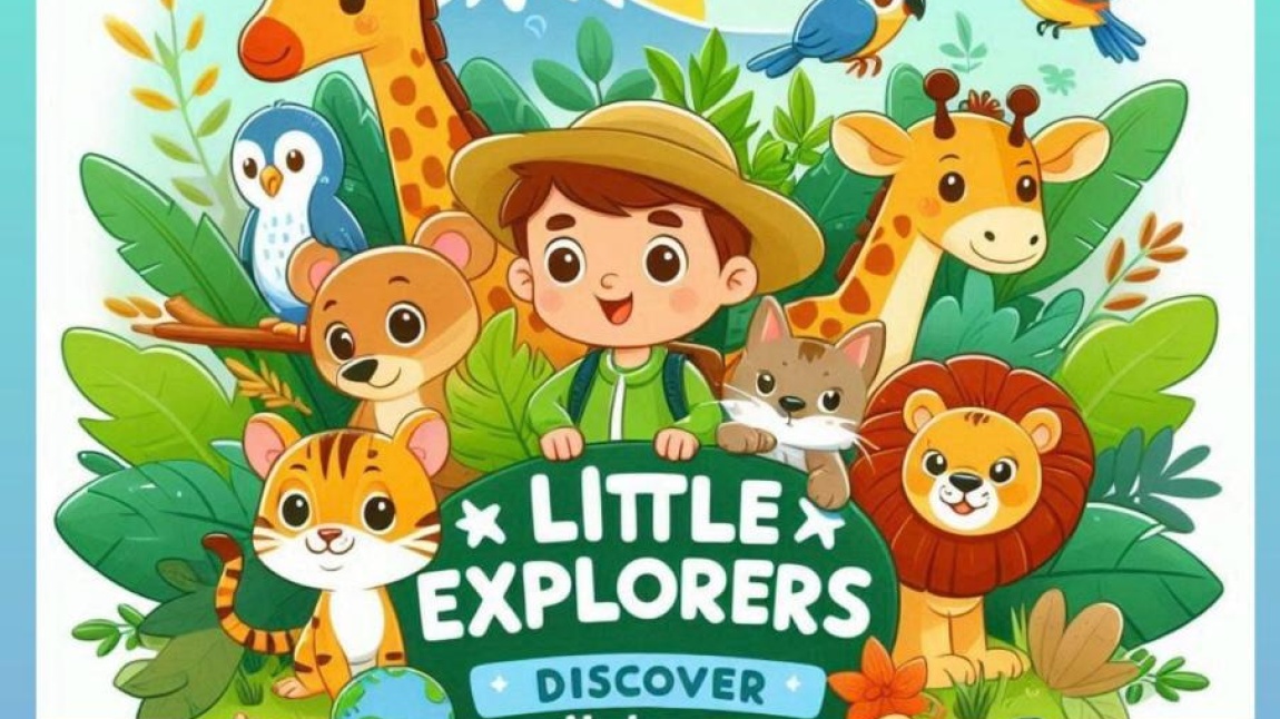 Animal kingdom:Little Explorers Explore Nature Projesi